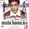 MAIN HOON NAA HINDI MOVIE SOUNDTRACK MAIN HOON NAA HINDI MOVIE SOUNDTRACK
