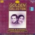 Golden Collection-Their Greatest Hits Asha Bhosle, Kishore Kumar Golden Collection-Their Greatest Hits Asha Bhosle, Kishore Kumar