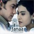 FANAA Bollywood Movie Songs FANAA Bollywood Movie Songs